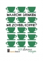 Productafbeelding Waarom drinken we zoveel koffie? 