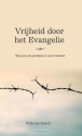 Productafbeelding Vrijheid door het evangelie