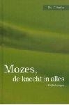 Productafbeelding Mozes, de knecht in alles