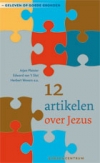 Productafbeelding Geloven op goede gronden - 12 artikelen over Jezus dl. 2