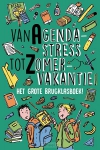 Productafbeelding Van Agendastress tot Zomervakantie