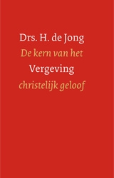 Productafbeelding De kern van het christelijk geloof - Vergeving